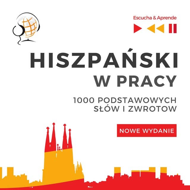 Hiszpański w pracy - Nowe wydanie: 1000 podstawowych słów i zwrotów