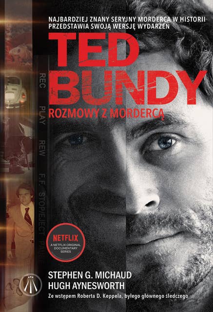 Ted Bundy. Rozmowy z mordercą 