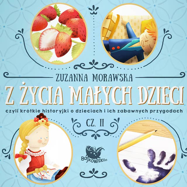 Z życia małych dzieci cz. 2