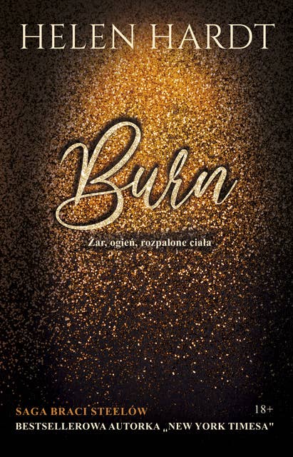 Burn: Żar, ogień, rozpalone ciała