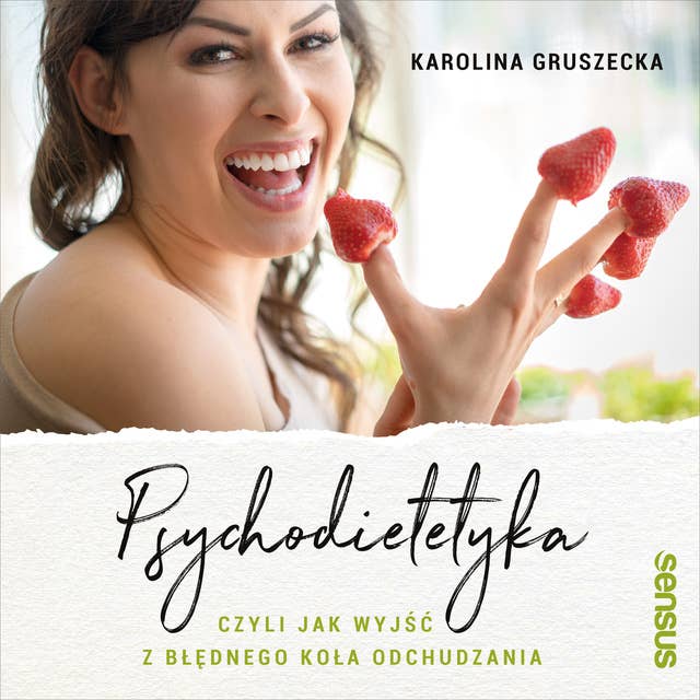 Psychodietetyka, czyli jak wyjść z błędnego koła odchudzania