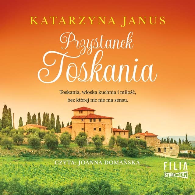 Przystanek Toskania by Katarzyna Janus