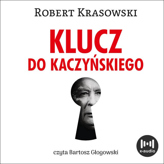Klucz do Kaczyńskiego by Robert Krasowski