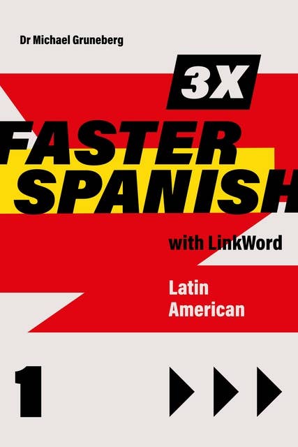 3 x Faster Spanish 1 with Linkword. Latin American