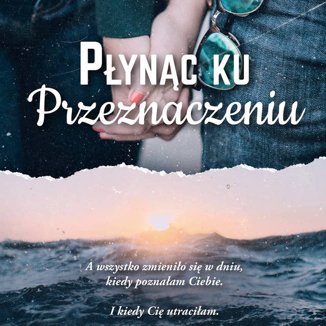 Płynąc ku przeznaczeniu