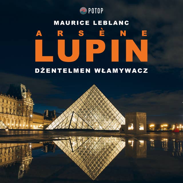 Arsène Lupin. Dżentelmen włamywacz