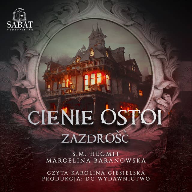 Cienie Ostoi. Zazdrość Tom 1 