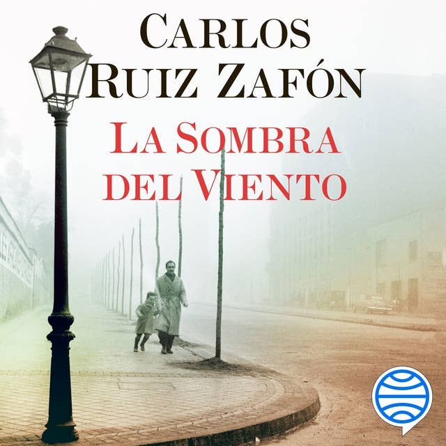 La Sombra del Viento by Carlos Ruiz Zafon