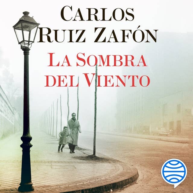 La Sombra del Viento by Carlos Ruiz Zafón