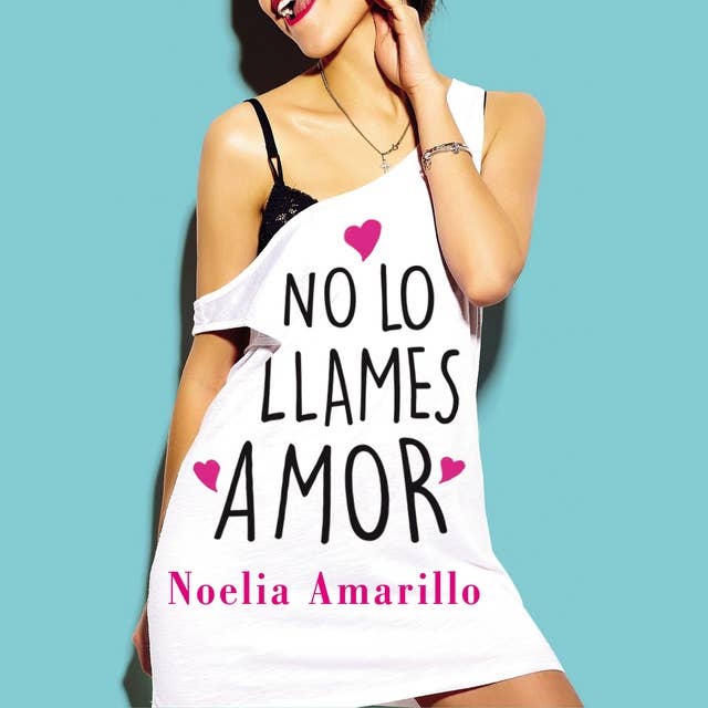 Cover for No lo llames amor. Serie No lo llames, 1