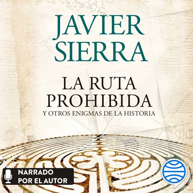 La ruta prohibida y otros enigmas de la Historia by Javier Sierra