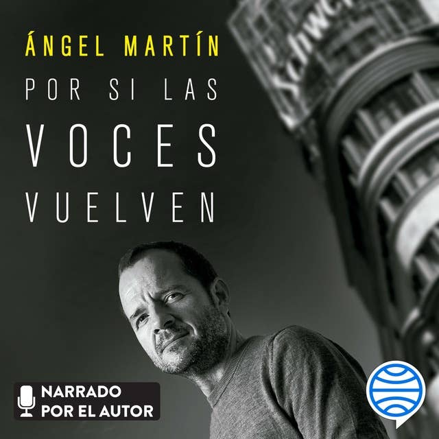 Por si las voces vuelven por Ángel Martín - Audiolibro 