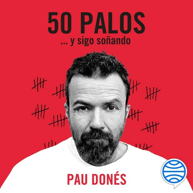 50 palos: ... y sigo soñando