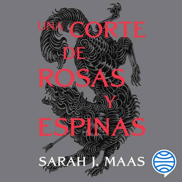 Una corte de rosas y espinas: Una corte de rosas y espinas 1