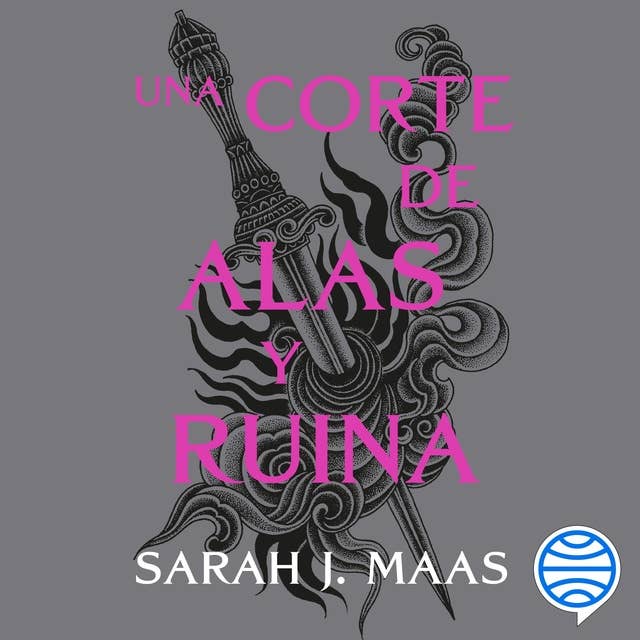 Una corte de alas y ruina: Una corte de rosas y espinas 3 