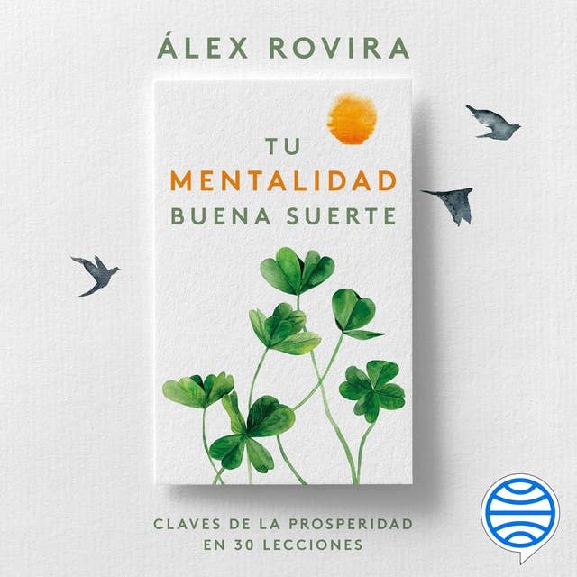 Tu Mentalidad Buena Suerte by Álex Rovira