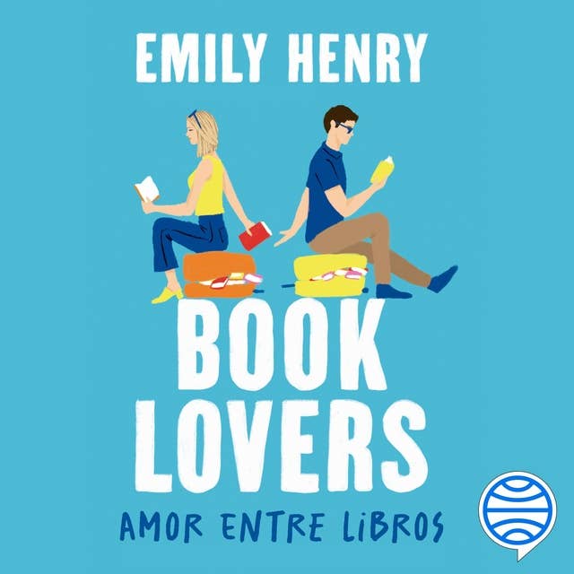 Book Lovers: Amor entre libros by Emily Henry