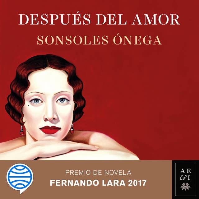 Después del amor: Premio de Novela Fernando Lara 2017 