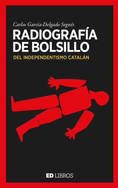Radiografía de bolsillo del independentismo catalán: Las razones que mueven a los independentistas hacia los extremos