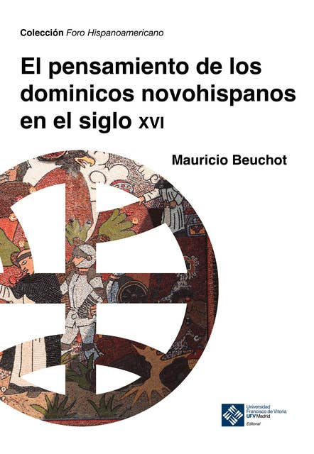 El pensamiento de los dominicos novohispanos e el siglo XVI