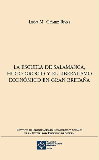 La escuela de Salamanca, Hugo Grocio y el liberalismo económico en Gran Bretaña