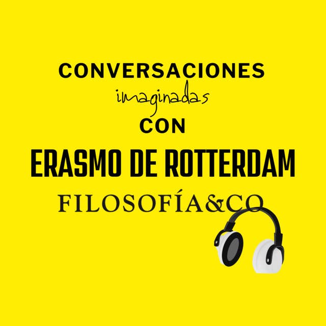 Conversaciones imaginadas con Erasmo de Rotterdam