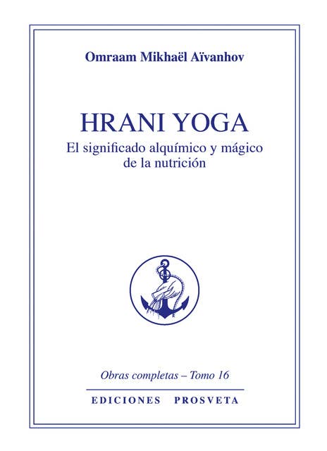 Hrani yoga: El significado alquímico y mágico de la nutrición