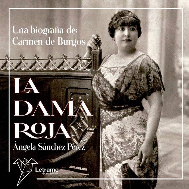 La Dama Roja: Una biografía de Carmen de Burgos