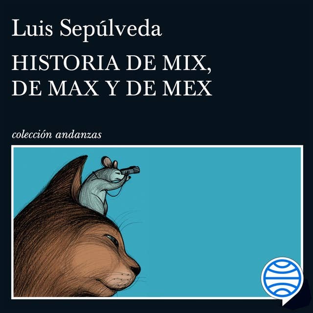 Historia de Mix, de Max y de Mex: Ilustraciones de Noemí Villamuza