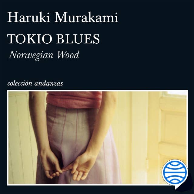 Tokio blues. Norwegian Wood by Haruki Murakami