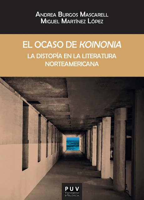 El ocaso de 'koinonia': La distopía en la literatura norteamericana