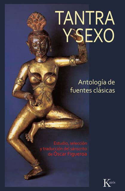 Tantra y sexo: Antología de fuentes clásicas