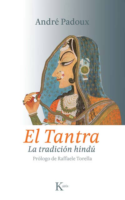 El Tantra: La tradición hindú