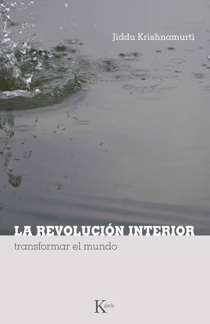 La revolución interior: Transformar el mundo