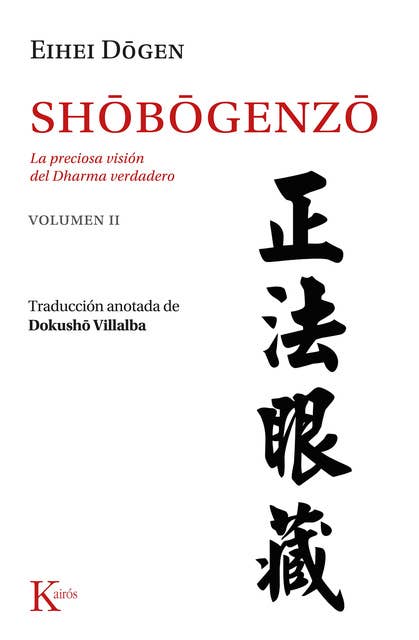 Shobogenzo Vol. 2: La preciosa visión del Dharma verdadero