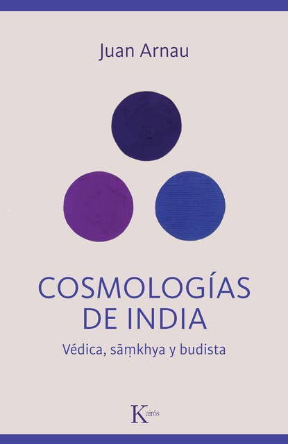 Cosmologías de India: Védica, sãmkhya y budista