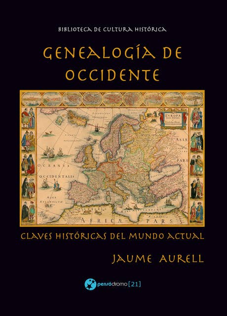 Genealogía de Occidente: Claves históricas del mundo actual