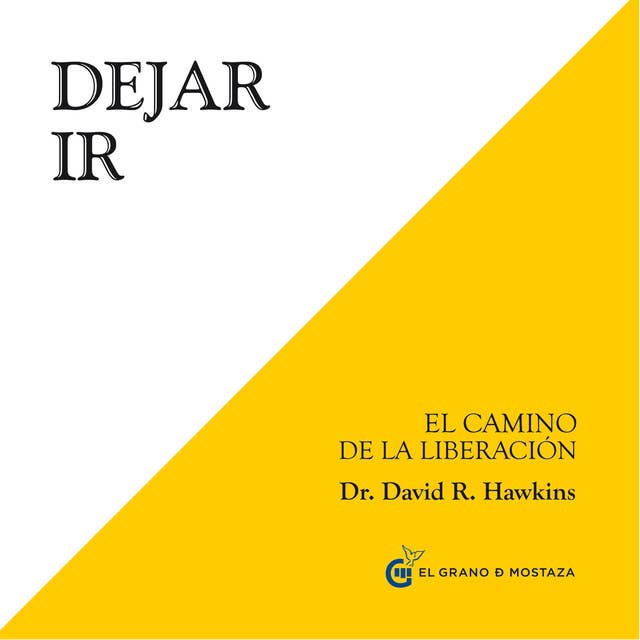 Dejar Ir. El camino de la liberación 