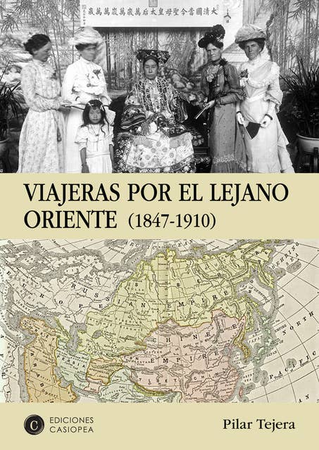 Viajeras por el lejano Oriente: 1847-1910