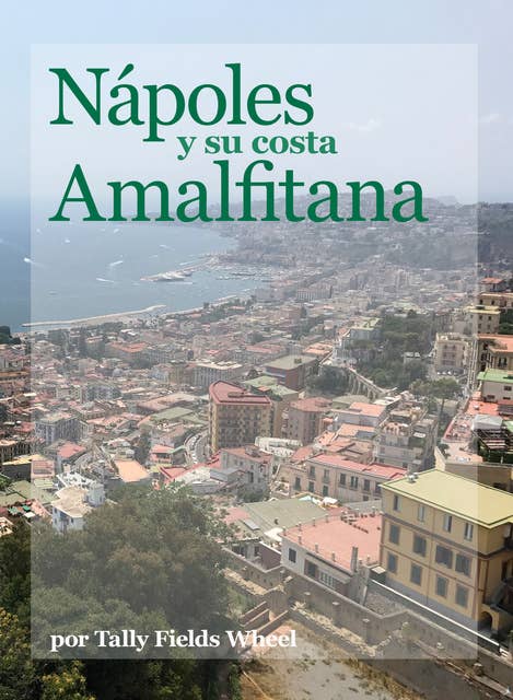 Nápoles y su costa amalfitana
