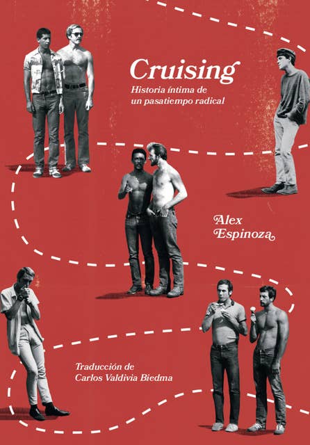 Cruising: Historia íntima de un pasatiempo radical