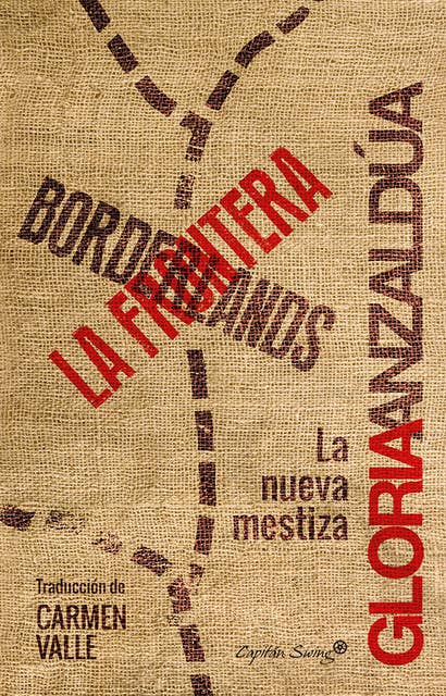 Borderlands / La frontera: La nueva mestiza