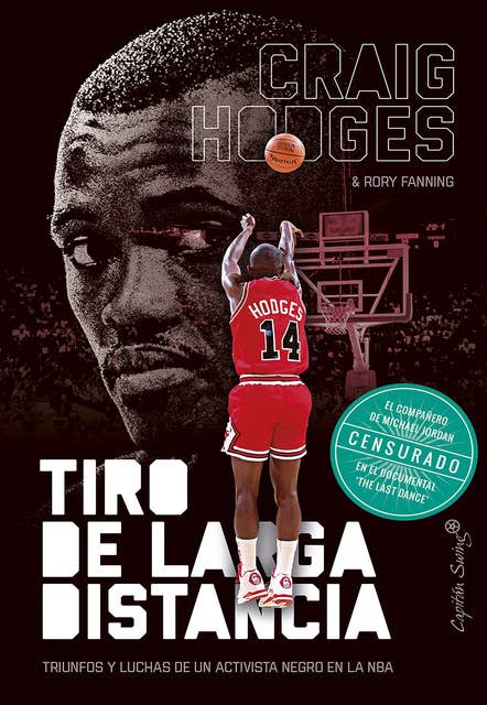 Cover for Tiro de larga distancia: Triunfos y luchas de un activista negro en la NBA