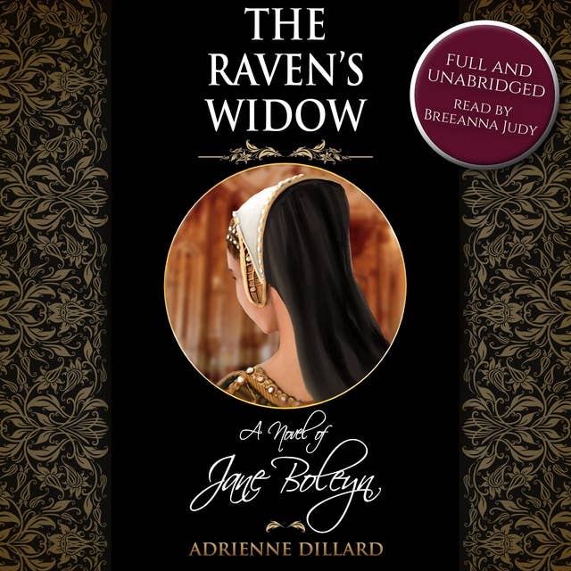 The Raven's Widow: A novel of Jane Boleyn