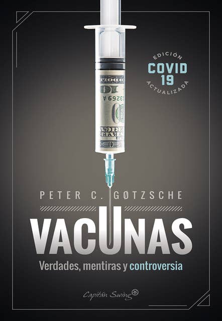 Cover for Vacunas: Verdades, mentiras y controversia