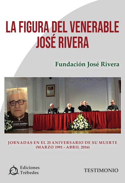 La figura del venerable José Rivera: Jornadas en el 25 aniversario de su muerte