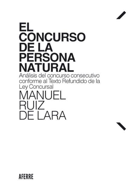 El concurso de la persona natural: Análisis del concurso consecutivo conforme al Texto Refundido de la Ley Concursal