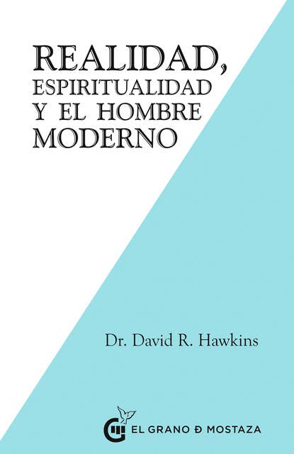 Realidad, Espiritualidad y el Hombre Moderno