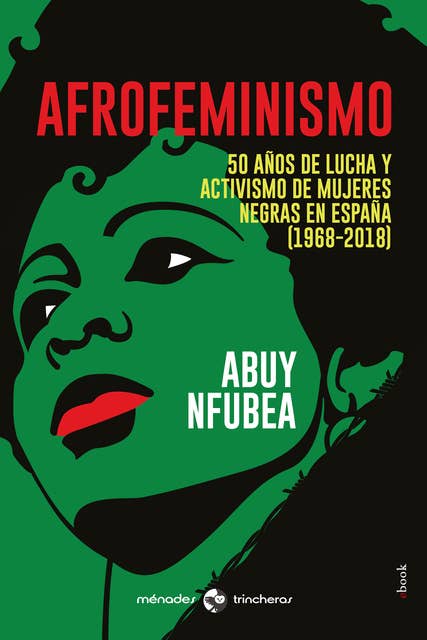 Afrofeminismo: 50 años de lucha y activismo de mujeres negras en España (1968-2018)