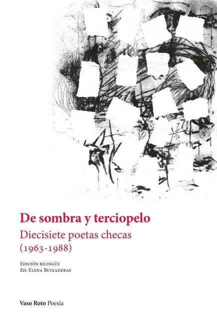De sombra y terciopelo: Diecisiete poetas checas (1963-1988)